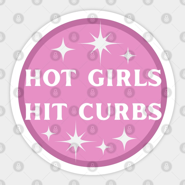 Hot Girls Hit Curbs Pink Sticker by Caring is Cool